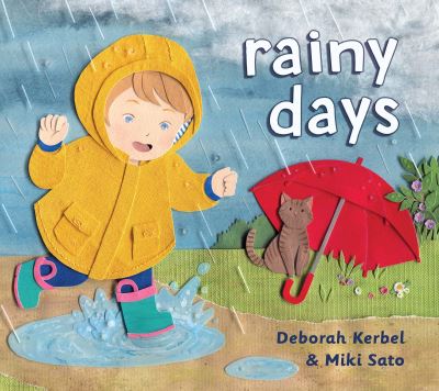 Cover for Deborah Kerbel · Rainy Days - Weather Days (Hardcover Book) (2022)