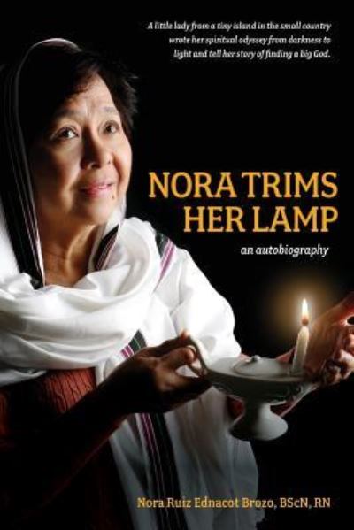 Cover for Nora Ruiz Ednacot Brozo · Nora Trims Her Lamp (Paperback Book) (2017)