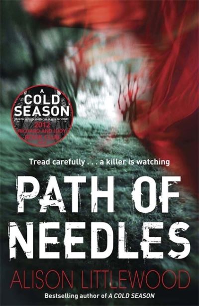 Cover for Alison Littlewood · Path of Needles: A spine-tingling thriller of gripping suspense (Paperback Book) (2013)