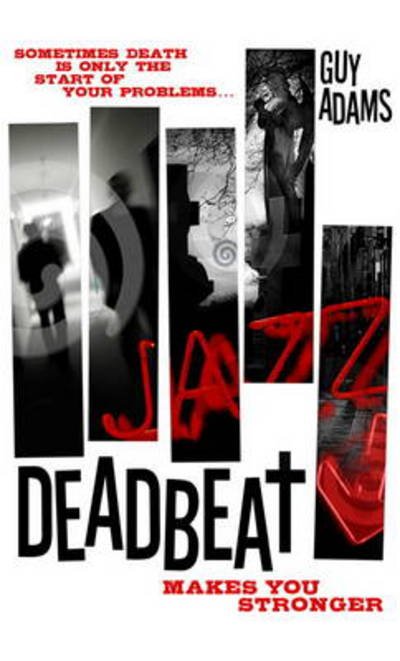 Cover for Guy Adams · Deadbeat (Paperback Book) (2013)