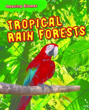 Cover for Leon Gray · Tropical Rain Forests (Hardcover Book) (2015)