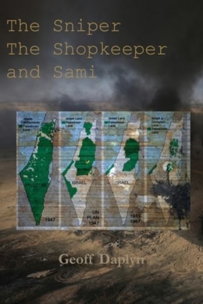 Cover for Geoff Daplyn · The Sniper, the Shopkeeper and Sami (Paperback Book) (2021)