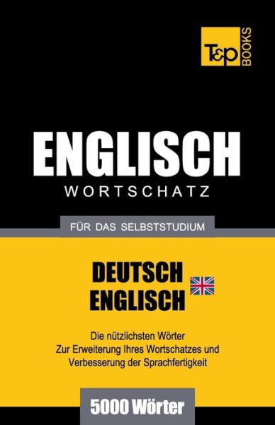 Cover for Andrey Taranov · Englischer Wortschatz (Br) Für Das Selbststudium - 5000 Wörter (Paperback Bog) [German edition] (2013)