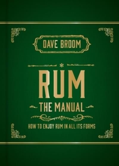 Cover for Dave Broom · Rum The Manual (Hardcover Book) (2024)