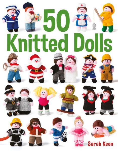 Cover for Sarah Keen · 50 Knitted Dolls (Paperback Bog) (2017)