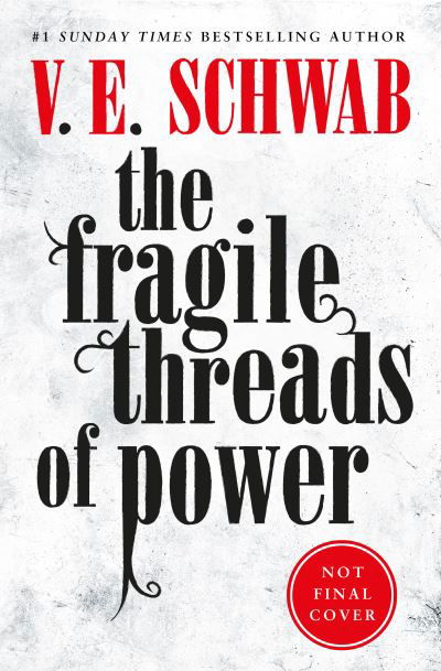 Cover for V.E. Schwab · The The Threads of Power series - The Fragile Threads of Power (Gebundenes Buch) (2023)
