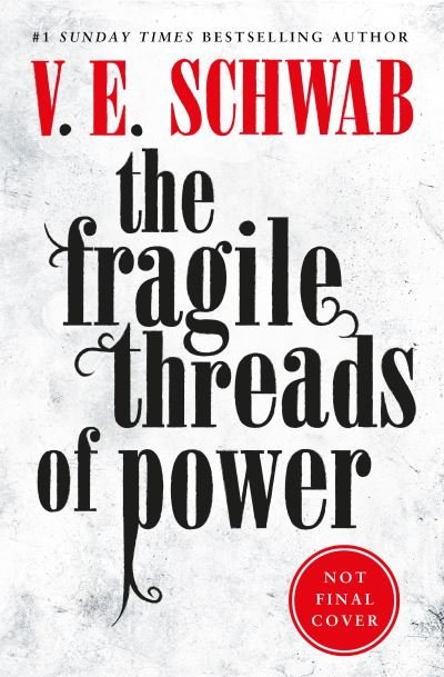 Cover for V.E. Schwab · The Fragile Threads of Power (Inbunden Bok) (2023)