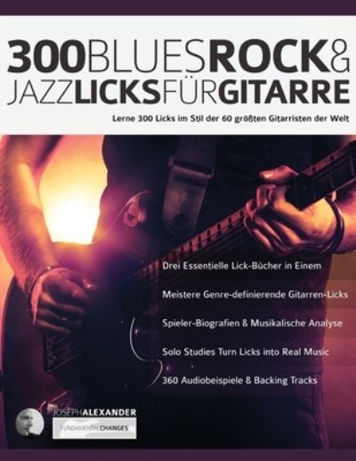 Gitarren-Licks - Joseph Alexander - Livros - WWW.Fundamental-Changes.com - 9781789331462 - 15 de setembro de 2019