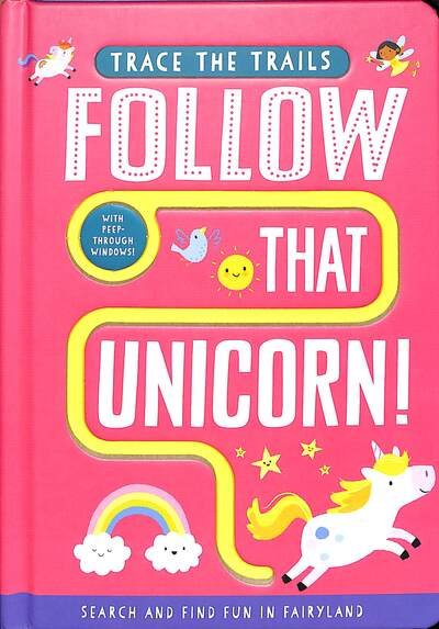 Cover for Georgie Taylor · Follow That Unicorn! - Trace the Trails (Kartonbuch) (2020)