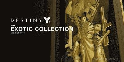 Cover for Titan Books · Destiny: The Exotic Collection, Volume One (Inbunden Bok) (2022)