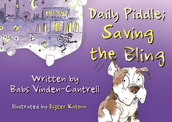 Cover for Babs Vinden-Cantrell · Daily Piddle; Saving the Bling (Paperback Book) (2024)