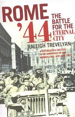 Cover for Raleigh Trevelyan · Rome 44: The Battle for the Eternal City (Paperback Book) [New edition] (2004)