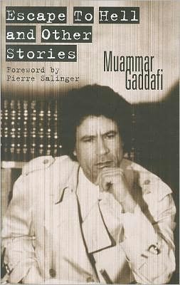Cover for Muammar Gadaffi · Escape to Hell and Other Stories (Gebundenes Buch) (1999)