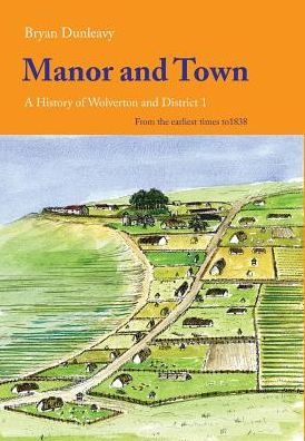 Manor and Town - Bryan Dunleavy - Kirjat - Magic Flute Publishing Ltd - 9781909054462 - perjantai 15. maaliskuuta 2019