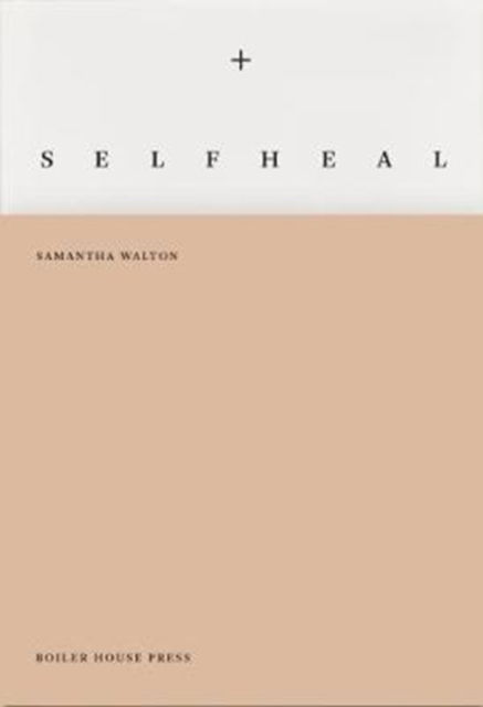 Self Heal - Samantha Walton - Książki - UEA Publishing Project - 9781911343462 - 5 listopada 2018