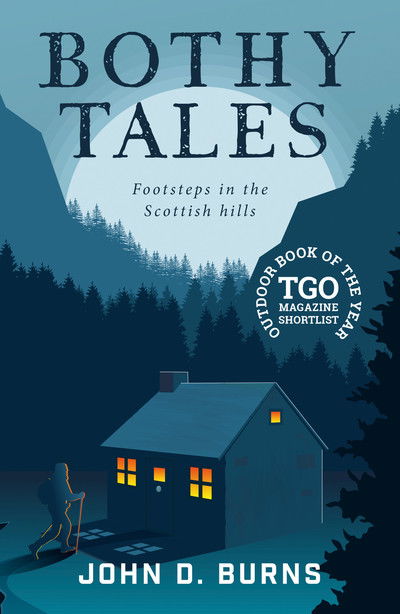 Cover for John D. Burns · Bothy Tales: Footsteps in the Scottish hills (Paperback Book) (2019)