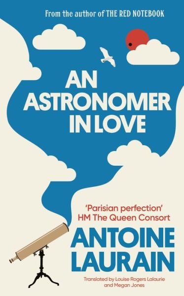 Cover for Antoine Laurain · An Astronomer in Love (Gebundenes Buch) (2023)