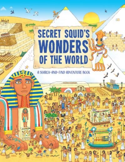 Cover for Hungry Tomato · Secret Squid's Wonders of the World: A Search-And-Find Adventure Book - Secret Squid (Paperback Book) (2022)