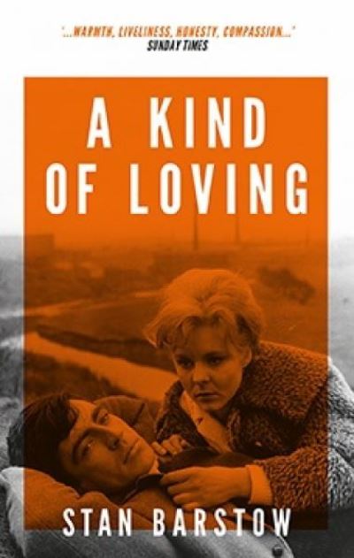 Cover for Stan Barstow · A Kind of Loving (Paperback Book) (2022)