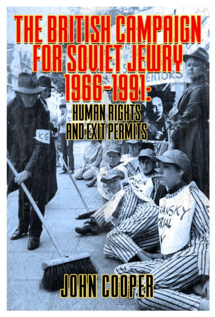 Cover for John Cooper · The British Campaign for Soviet Jewry 1966-1991: Human Rights and Exit Permits. (Pocketbok) (2023)