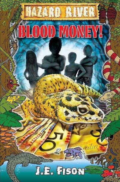 Cover for JE Fison · Blood Money! (Paperback Book) (2011)