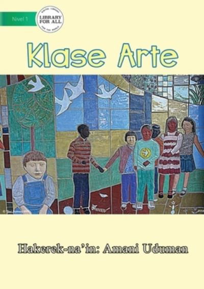 Cover for Amani Uduman · Art Class - Klase Arte (Pocketbok) (2021)