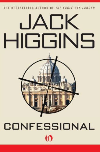 Confessional - Jack Higgins - Bøger - Open Road Media - 9781936317462 - 22. juni 2010