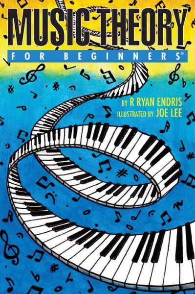 Cover for Endris, R. Ryan (R. Ryan Endris) · Music Theory for Beginners - For Beginners (Pocketbok) (2015)