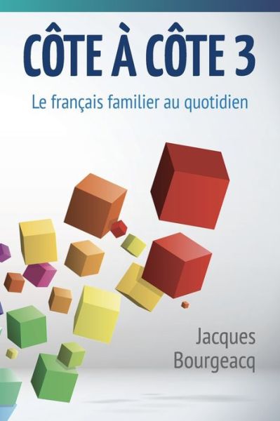 Cover for Jacques Bourgeacq · Cote a cote 3 (Paperback Book) (2019)