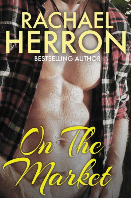 Cover for Rachael Herron · On The Market (Paperback Book) (2019)