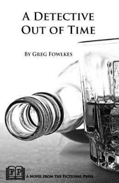 Cover for Greg Fowlkes · A Detective Out of Time (Paperback Book) (2018)