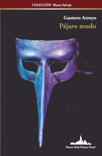 Cover for Gustavo Arroyo · Pajaro mudo (Paperback Book) (2022)