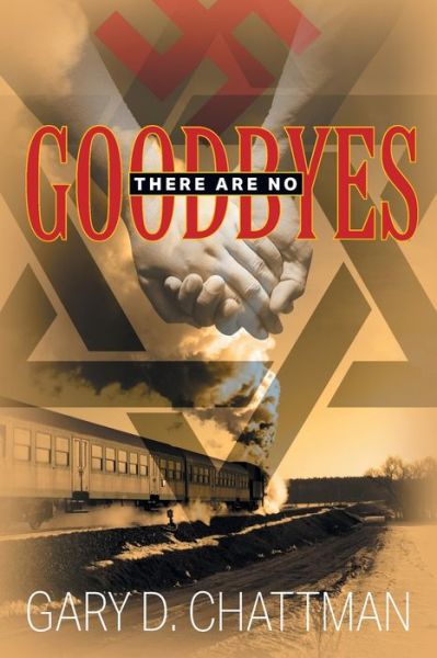 Cover for Gary D Chattman · There Are No Goodbyes (Paperback Book) (2020)