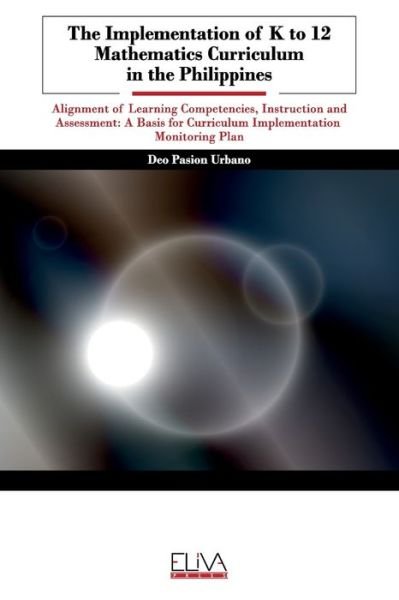 Cover for Deo Pasion Urbano · The Implementation of K to 12 Mathematics Curriculum in the Philippines (Paperback Bog) (2020)