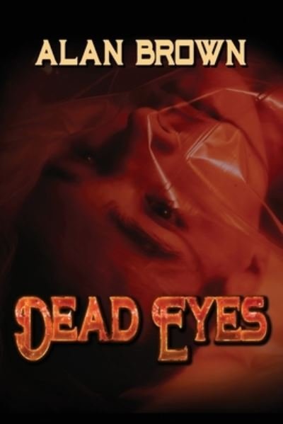 Cover for Alan Brown · Dead Eyes (Pocketbok) (2021)