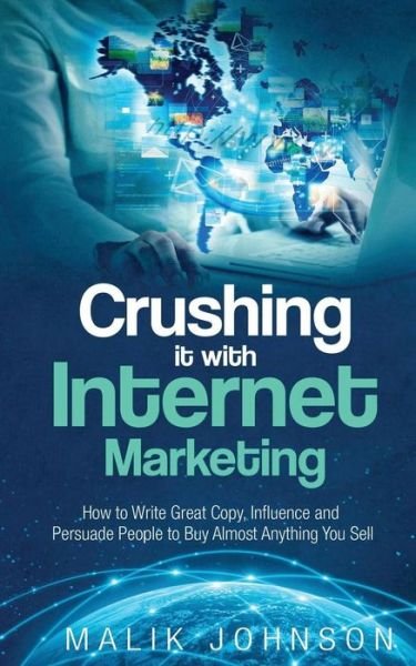 Cover for Malik Johnson · Crushing it with Internet Marketing (Paperback Bog) (2017)