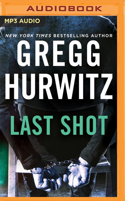 Cover for Gregg Hurwitz · Last Shot (Lydbok (CD)) (2019)