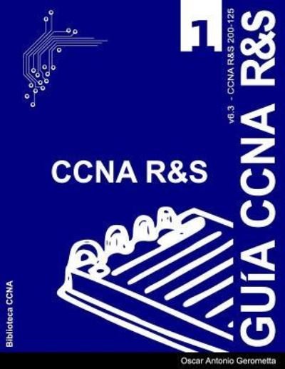 Cover for Oscar a Gerometta · Guia de Preparacion para el Examen de Certificacion CCNA R&amp;S 200-125 (Pocketbok) (2018)