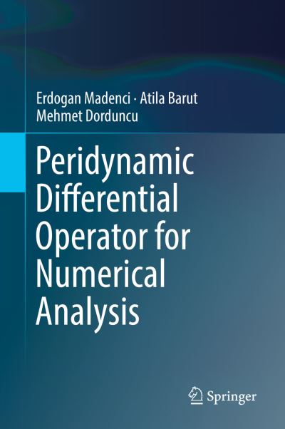 Cover for Erdogan Madenci · Peridynamic Differential Operator for Numerical Analysis (Hardcover Book) [2019 edition] (2019)