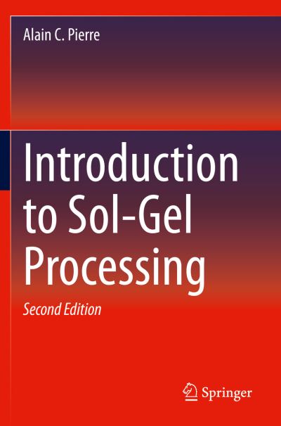 Cover for Alain C. Pierre · Introduction to Sol-Gel Processing (Paperback Book) [Second Edition 2020 edition] (2021)