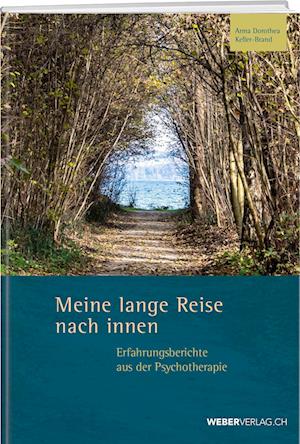 Cover for Anna Dorothea Keller-Brand · Meine lange Reise nach innen (Book) (2022)