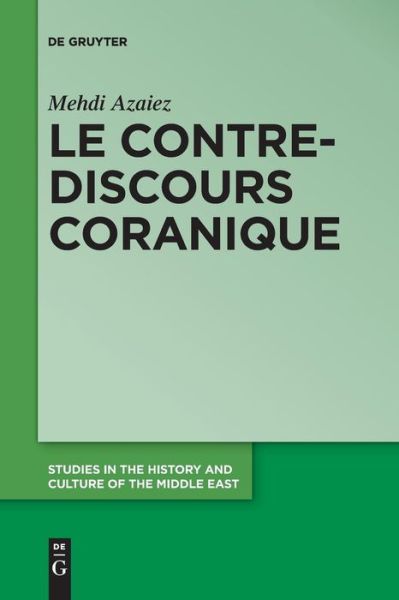 Cover for Azaiez · Le contre-discours coranique (Book) (2018)