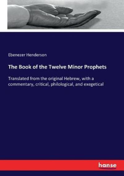 Cover for Ebenezer Henderson · The Book of the Twelve Minor Prophets (Paperback Book) (2018)