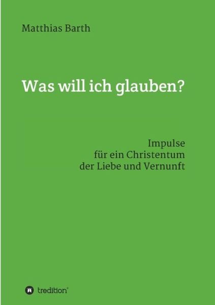 Cover for Barth · Was will ich glauben? (Book) (2020)