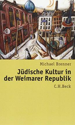 Cover for Brenner · Jüdische Kultur in der Weimarer (Book)