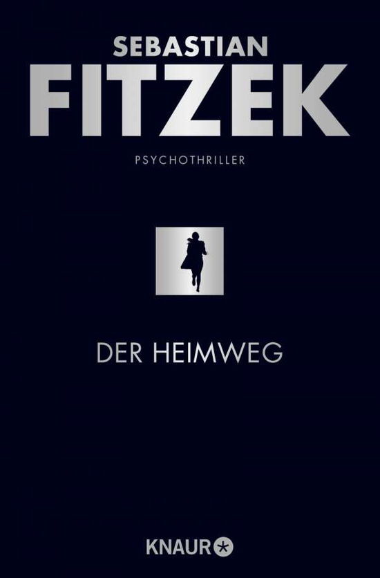 Der Heimweg - Sebastian Fitzek - Boeken - Knaur Taschenbuch - 9783426519462 - 1 februari 2022