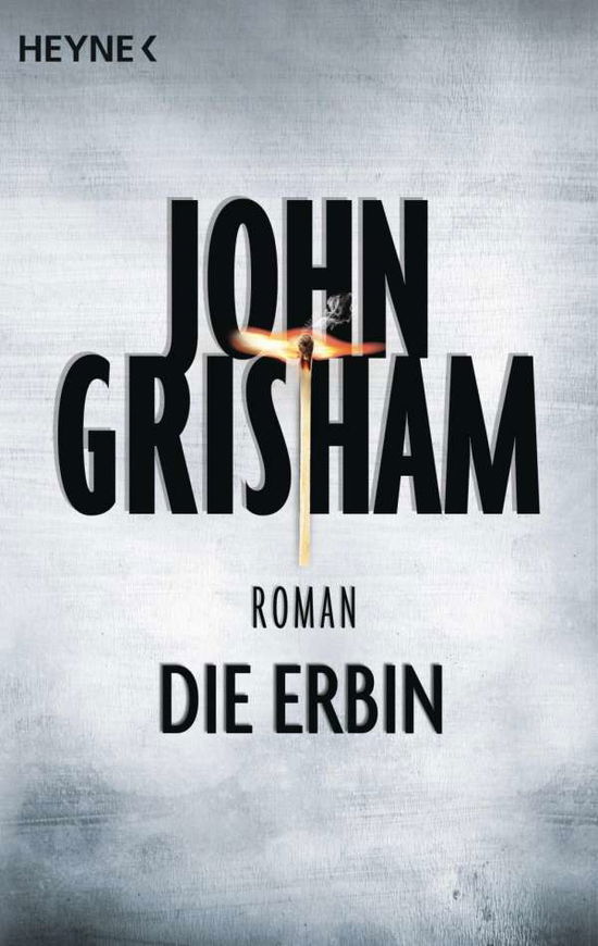 Die Erbin - John Grisham - Książki - Verlagsgruppe Random House GmbH - 9783453418462 - 1 października 2015