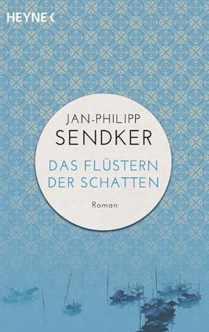 Cover for Jan-Philipp Sendker · Das Flustern der Schatten (Paperback Bog) (2016)