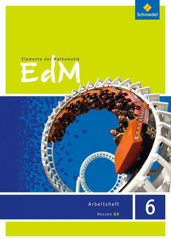Elemente.Mathe.SI.HE.2013.G9 6.Sj.Arb. - Heinz Griesel - Books - - 9783507885462 -