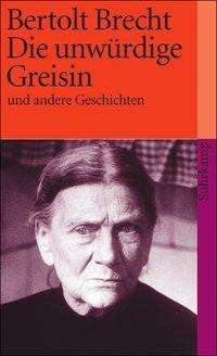 Cover for Bertolt Brecht · Suhrk.TB.1746 Brecht.Unwürdig.Greisin (Bog)